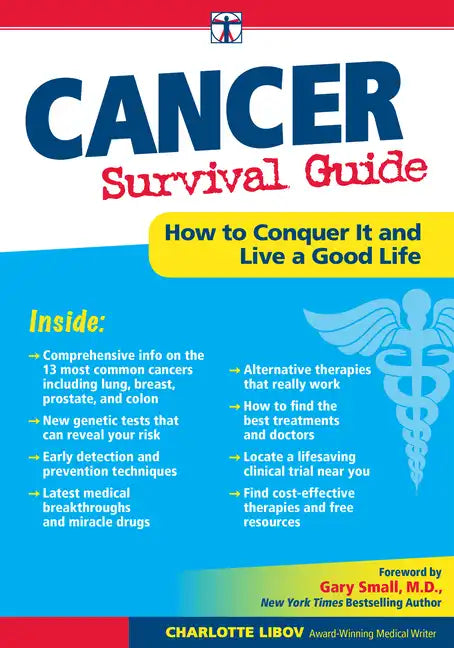 Cancer Survival Guide: How to Conquer It and Live a Good Life - Paperback