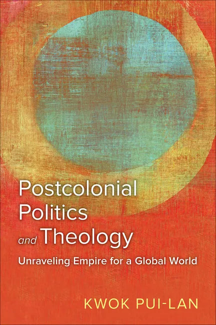 Postcolonial Politics and Theology - Paperback