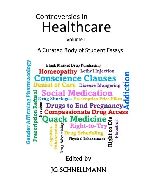 Controversies in Healthcare Volume II - Paperback