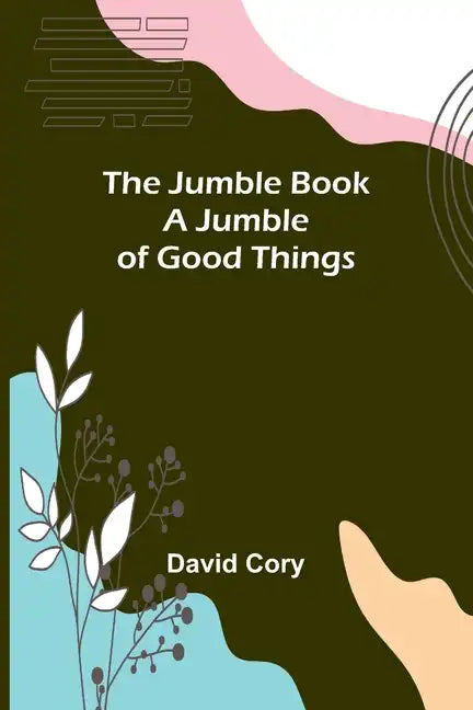 The Jumble Book; A Jumble of Good Things - Paperback