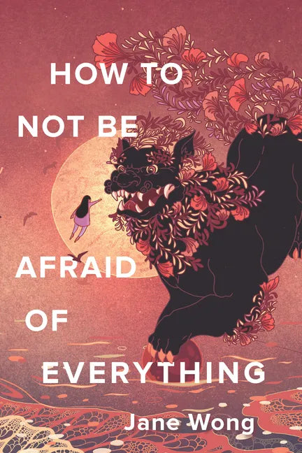 How to Not Be Afraid of Everything - Paperback