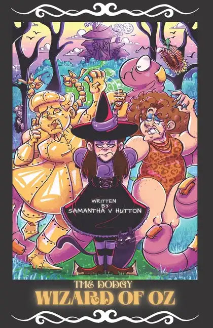 The Dodgy Wizard of Oz: A Maid's Tale - Paperback