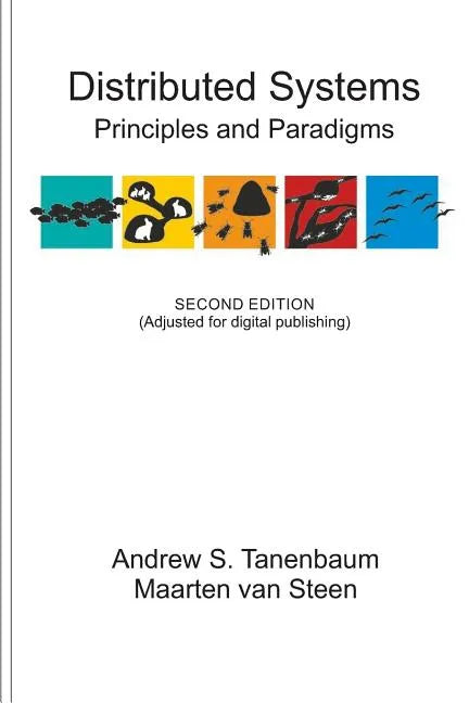 Distributed Systems: Principles and Paradigms - Paperback