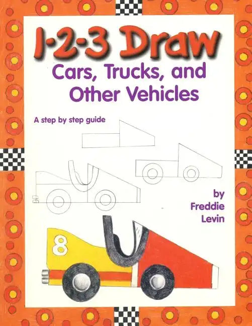 1 2 3 Draw Cars: A Step by Step Drawing Guide - Paperback