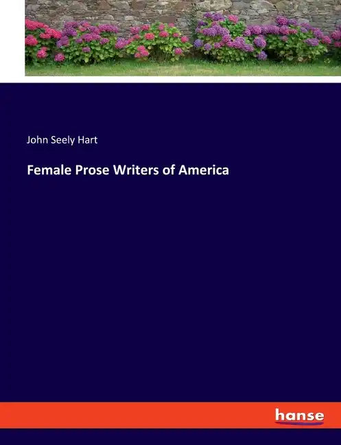 Female Prose Writers of America - Paperback