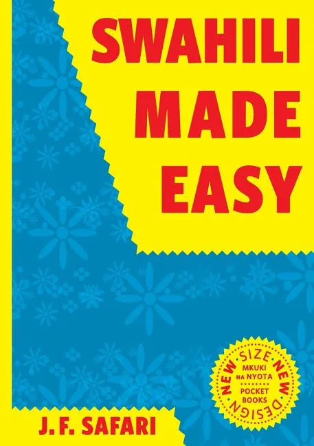 Swahili Made Easy. A Beginner's Complete Course - Paperback