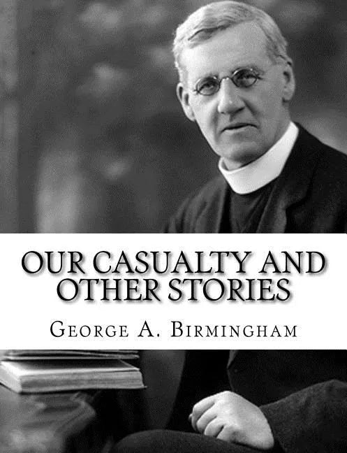 Our Casualty And Other Stories - Paperback