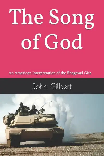 The Song of God: An American Interpretation of the Bhagavad Gita - Paperback