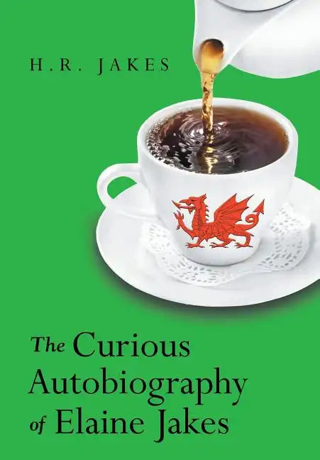 The Curious Autobiography of Elaine Jakes - Hardcover