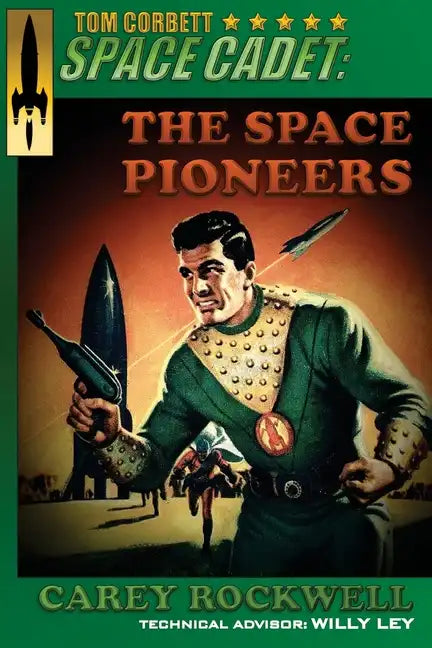 Tom Corbett, Space Cadet: The Space Pioneers - Paperback