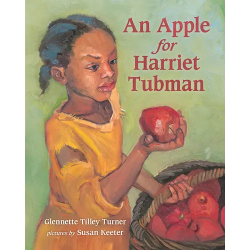 An Apple for Harriet Tubman - Paperback