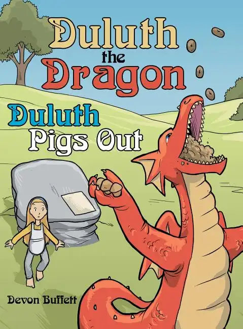 Duluth the Dragon: Duluth Pigs Out - Hardcover