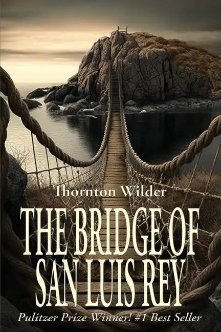 The Bridge of San Luis Rey - Paperback