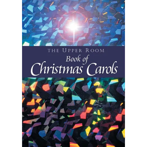 The Upper Room Book of Christmas Carols - Paperback