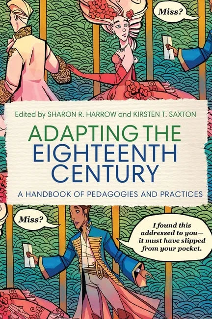 Adapting the Eighteenth Century: A Handbook of Pedagogies and Practices - Hardcover