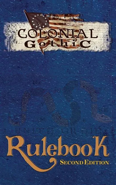 Colonial Gothic: Rulebook Second Ed (Rgg1212) - Hardcover