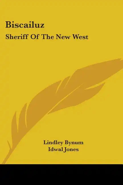 Biscailuz: Sheriff of the New West - Paperback