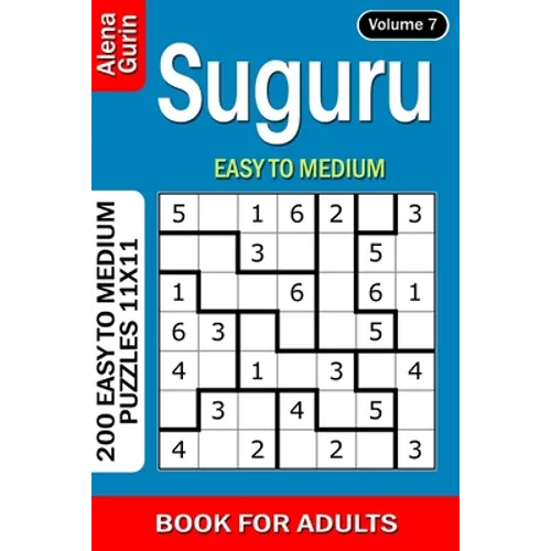 Suguru puzzle book for Adults: 200 Easy to Medium Puzzles 11x11 (Volume 7) - Paperback
