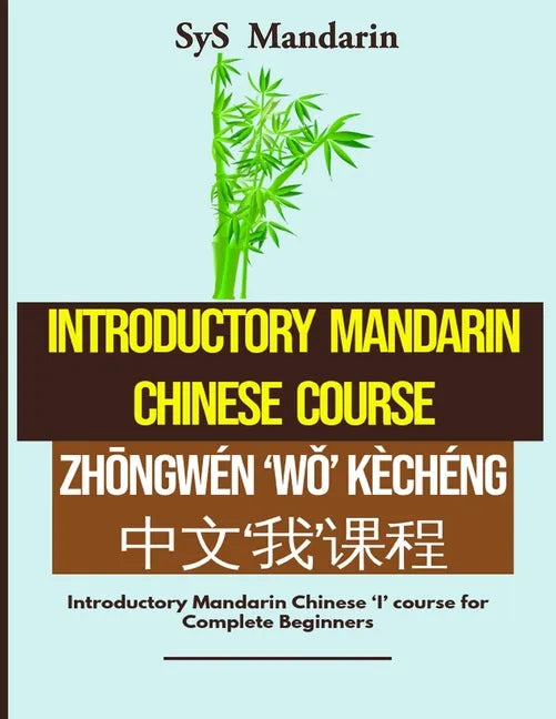 Introductory Mandarin Chinese Course - Paperback