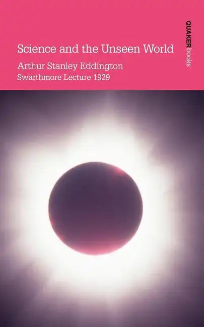 Science and the Unseen World - Paperback