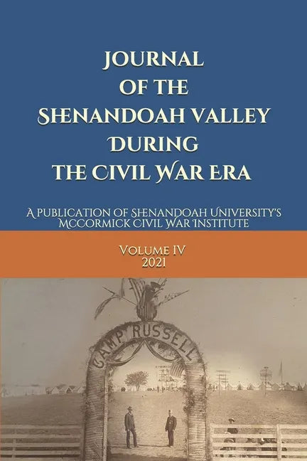 Journal of the Shenandoah Valley During the Civil War Era Volume 4 - Paperback