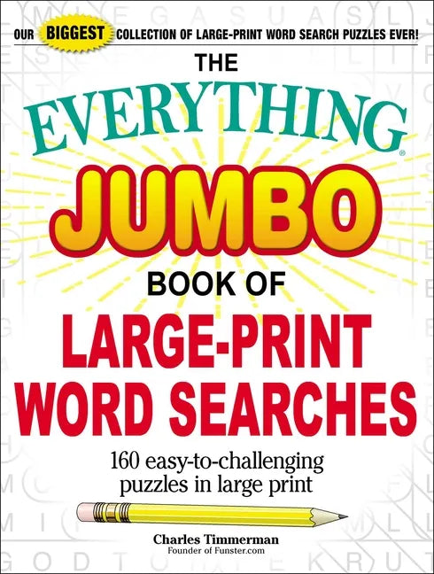 The Everything Jumbo Book of Large-Print Word Searches: 160 Easy-To-Challenging Puzzles in Large Print - Paperback