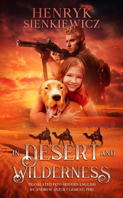 In Desert and Wilderness. The Iconic YA Adventure Novel. - Paperback