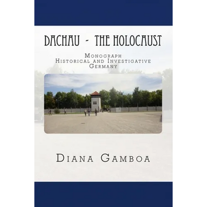 DACHAU - The Holocaust - Paperback