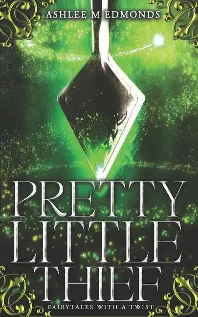 Pretty Little Thief: Fairytales with a Twist - Paperback