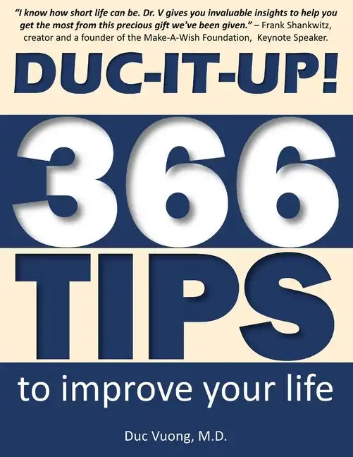 Duc-It-Up!: 366 Tips to Improve Your Life - Paperback