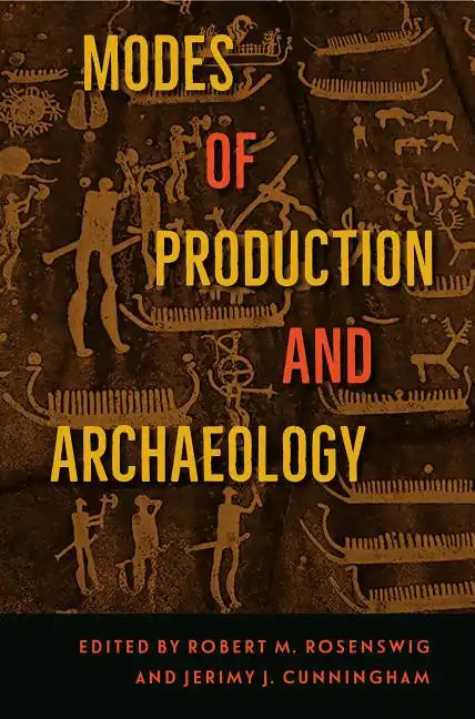 Modes of Production and Archaeology - Hardcover