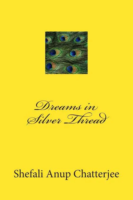 Dreams in Silver Thread - Paperback