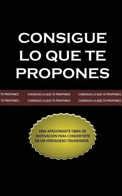 Consigue lo que te Propones (The Go-Getter, Spanish Edition) - Paperback