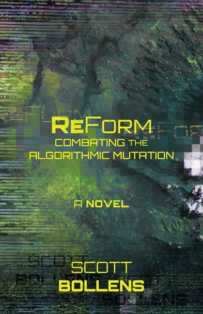 ReForm: Combating the Algorithmic Mutation - Paperback