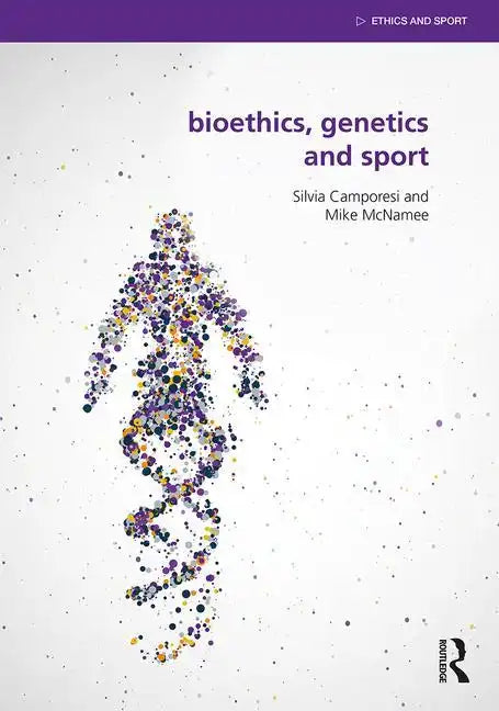 Bioethics, Genetics and Sport - Paperback