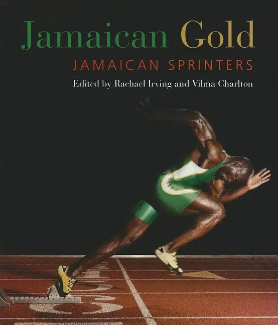 Jamaican Gold: Jamaican Sprinters - Paperback