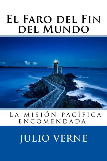 El Faro del Fin del Mundo (Spanish) Edition - Paperback