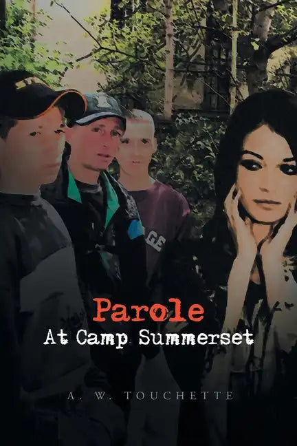 Parole at Camp Summerset - Paperback