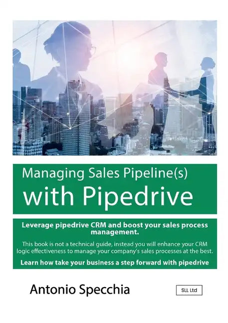 Managing Sales Pipeline(s) with Pipedrive - Paperback