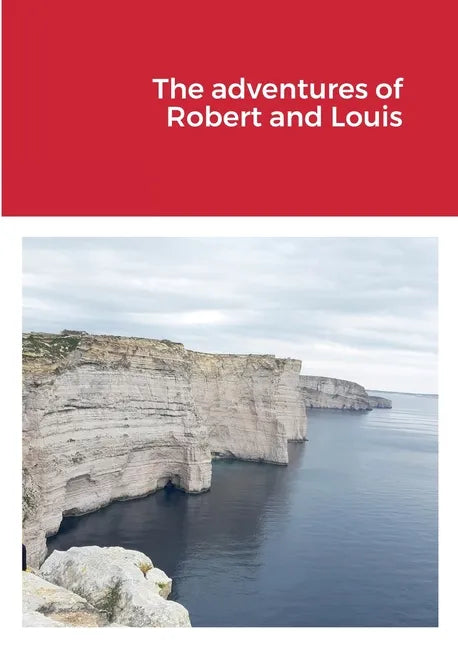 The adventures of Robert and Louis - Paperback