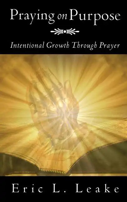 Praying on Purpose - Hardcover