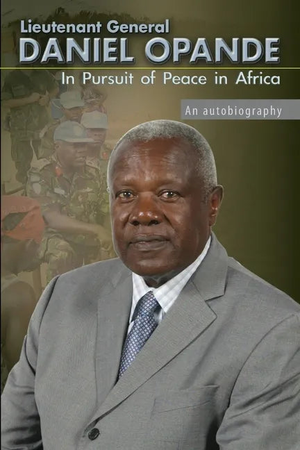 In Pursuit of Peace in Africa: An Autobiography - Paperback