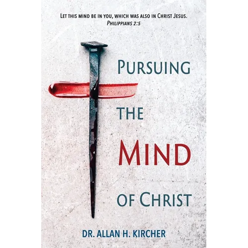 Pursuing the Mind of Christ - Paperback