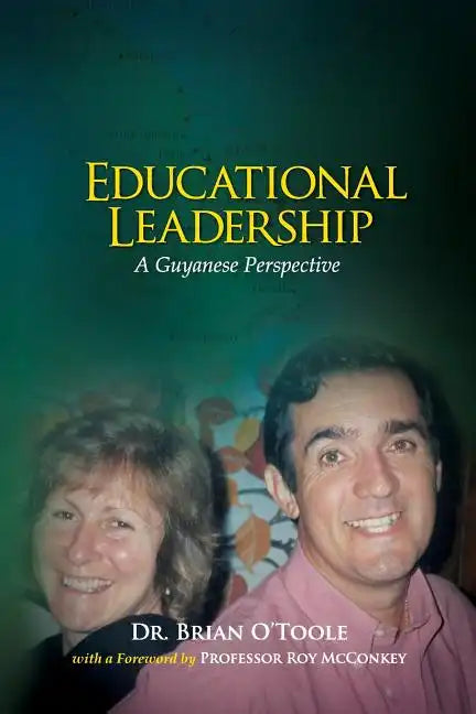 Educational Leadership: A Guyanese Perspective - Paperback