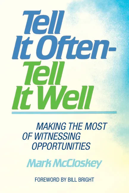 Tell It Often - Tell It Well - Hardcover