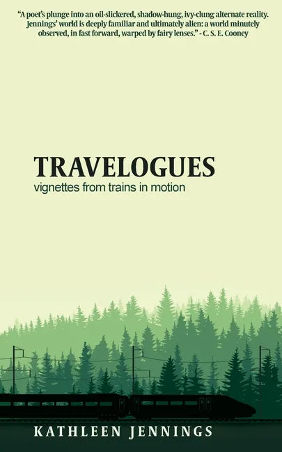 Travelogues: Vignettes from Trains In Motion - Paperback
