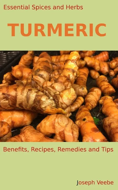 Essential Spices & Herbs: Turmeric - Paperback