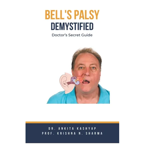 Bell's Palsy Demystified: Doctor's Secret Guide - Paperback