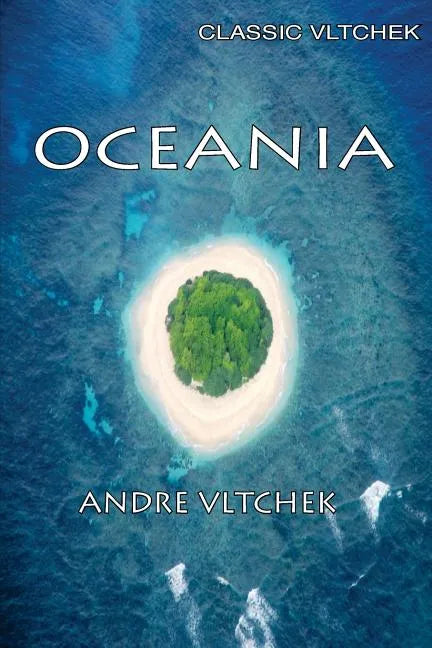 Oceania: Neocolonialism, Nukes & Bones - Paperback
