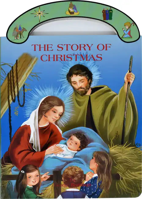 The Story of Christmas: St. Joseph Carry-Me-Along Board Book - Hardcover